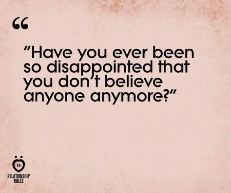 Have you ever been so disappointed that you don't believe anyone anymore? Losing Trust Quotes, Don't Trust Anyone Quotes, Trust People Quotes, Cosmic Snake, I Dont Trust Anyone, I Dont Trust You, Disappointment Quotes, Dont Trust People, Don't Trust Anyone