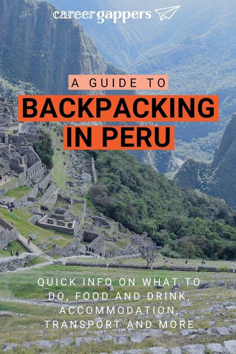 Backpacking in Peru: a quick guide - Career Gappers Backpacking Peru, Koh Lanta Thailand, Peru Travel Guide, Backpacking Guide, Cheap Places To Travel, Central America Travel, Peru Travel, Las Vegas Hotels, Travel South