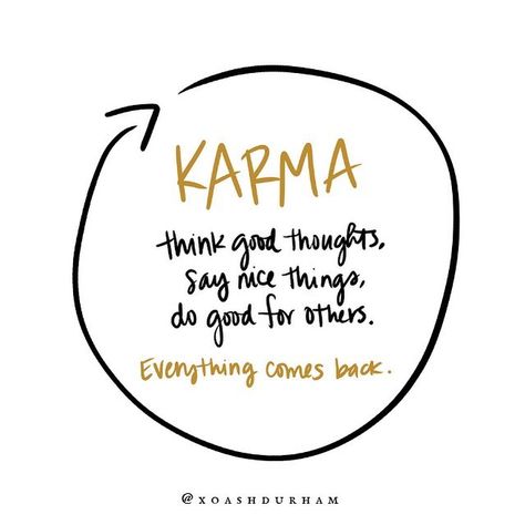 Karma: think good thoughts, say nice things, do good for others. Everything comes back! Karma quotes. Come Back Quotes, Karma Quotes Truths, Inspirational Quotes About Success, Doing Me Quotes, Good Karma, Karma Quotes, Daily Inspiration Quotes, Positive Words, Nice Things