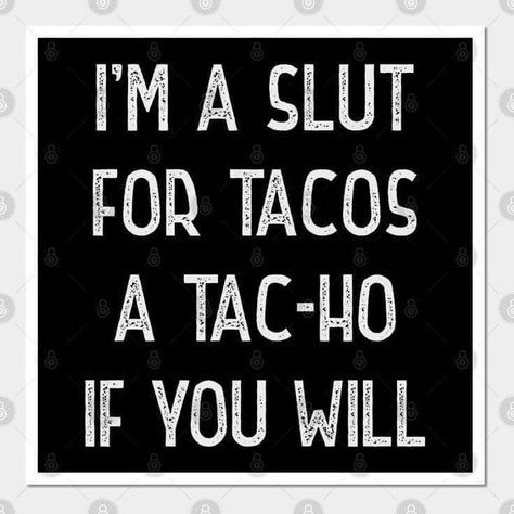 Taco Tuesday Humor Meme Funny Pictures, Feed Me And Tell Me Im Pretty, Feed Me Tacos And Tell Me Im Pretty, Mexican Food Quotes Funny, Taco Funny Humor, Taco Memes Hilarious, Funny Taco Quotes, Mexican Sayings Quotes, Taco Tuesday Humor