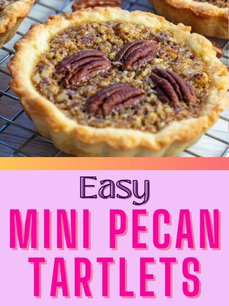 Individual Pecan Pies, Pecan Tartlets, Pecan Tarts Mini, Pecan Pie Tarts, Mini Tartlets, Dessert For Fall, Butter Pastry, Tartlets Recipe, Mini Pecan Pies