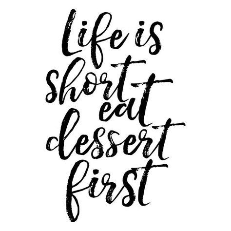 Life Is Short Eat Dessert First,Funny Poster,Kitchen Wall Art,Kitchen Sign,Quote Prints,Typography Poster Quotes About Sweets, Short And Sweet Quotes, Bohemian Quotes, Dessert Quotes, Friday Reminder, Cafe Quotes, Cookie Quotes, Eating Quotes, Baking Quotes