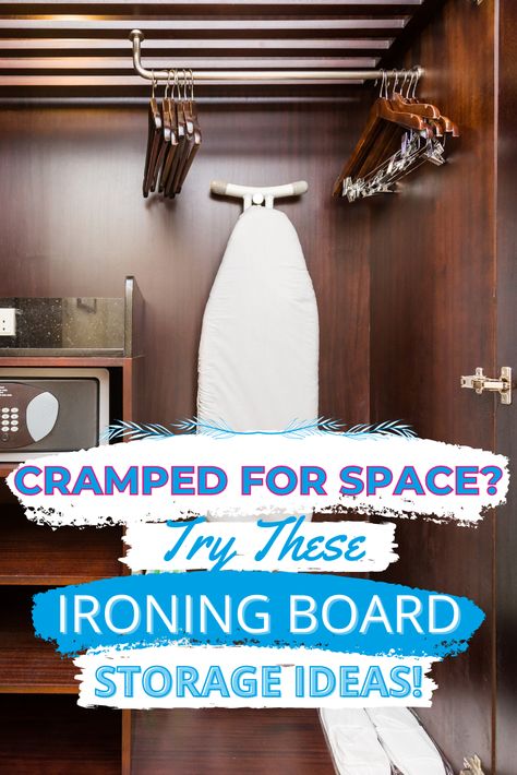 Ironing Board Storage Diy, Storing Ironing Board Ideas, Folding Ironing Board Ideas, Ironboards Ideas, Closet Ironing Board Ideas, Compact Ironing Board Ideas, Iron And Ironing Board Storage, How To Hide An Ironing Board, Iron Board Storage Ideas Small Spaces