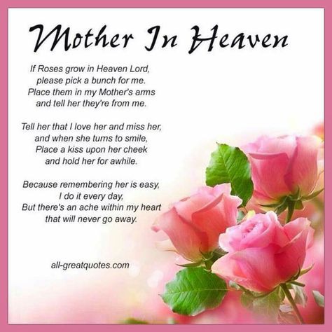 Happy Mother's Day Mom! ❤ Mom In Heaven Poem, Mother's Day In Heaven, Mom In Heaven Quotes, Mom I Miss You, Heaven Poems, Mother In Heaven, Happy Birthday In Heaven, I Miss My Mom, Remembering Mom