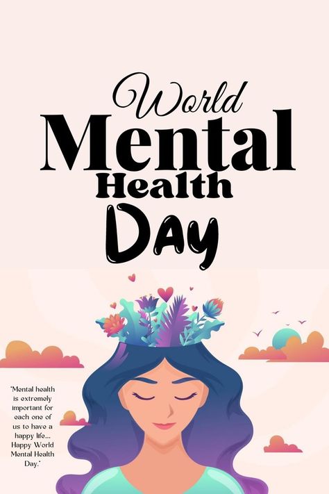 World Mental Health Day! World Mental Health Day, Mental Health Day, Health Day, Day Wishes, Health Awareness, Happy Life, Psychology, Mindfulness, Health