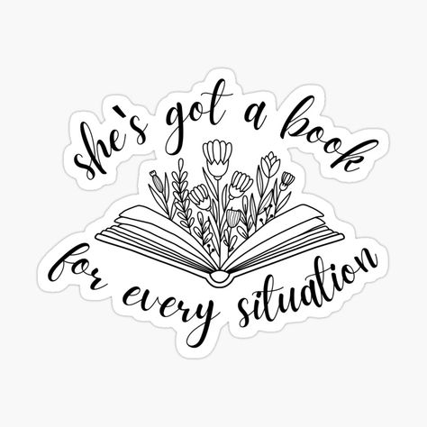 Get my art printed on awesome products. Support me at Redbubble #RBandME: https://www.redbubble.com/i/sticker/She-s-Got-A-Book-For-Every-Situation-by-Lausalazarr/159036661.EJUG5?asc=u She's Got A Book For Every Situation, Reading Journal, A Book, Dad Hats, My Art, Awesome Products, Reading, Books, For Sale