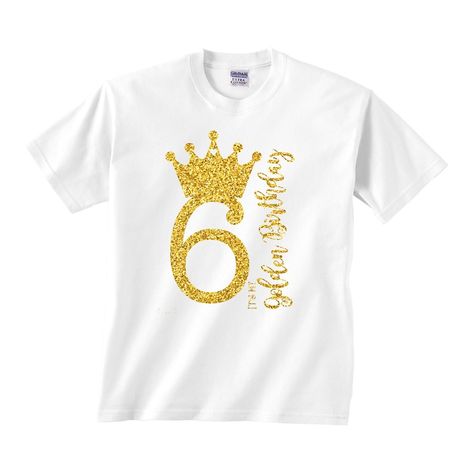 Golden Birthday Cakes For Girls Gold, Golden Birthday Cakes, Third Birthday Shirt, Cricut Birthday, Birth Day, Glitter Heat Transfer Vinyl, First Birthday Shirts, Golden Birthday, Birthday Themes