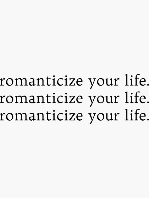 Pretty Vibes Quotes, Main Character Vibes Quotes, Romantize Your Life Quotes, Being The Main Character In Your Life, Romantasize Life Quote, Romantising Life Quotes, Romanticize Your Life Quote, Perfect Life Aesthetic, Romanticize Life Aesthetic