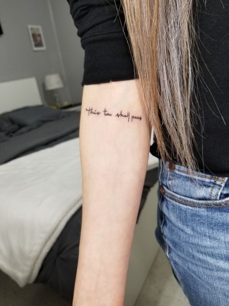 This Too Shall Pass Quote Tattoo Arm, This Too Shall Pass Tattoos For Women, This Too Shall Pass Tattoo, This Too Shall Pass Quote Tattoo, Camp Tattoo, Tattoo Words, Hidden Tattoos, Remembrance Tattoos, Foot Tattoos For Women