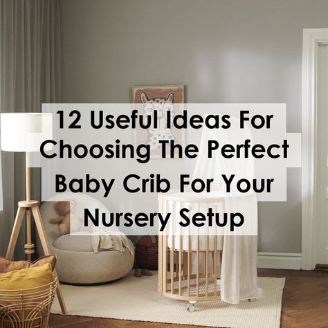 Discover essential tips for selecting the ideal baby crib for your nursery setup in our latest guide, "12 Useful Ideas For Choosing The Perfect Baby Crib For Your Nursery Setup." From safety features to design aesthetics, we cover everything you need to know to create a cozy and stylish space for your little one. Explore practical advice and expert insights to ensure your baby's crib is both functional and beautiful, making nursery planning a breeze. Nursery Setup, Best Baby Cribs, Nursery Planning, Best Crib, Useful Ideas, Design Aesthetics, Baby Crib, Child Life, Child Safety