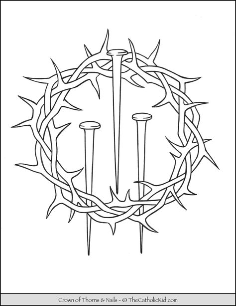 Lent Coloring Page Crown of Thorns Nails - TheCatholicKid.com Thorn Tattoo, Cross Coloring Page, Jesus Crown, Catholic Symbols, Jesus Coloring Pages, Jesus Drawings, Catholic Kids, Easter Coloring Pages, Church Banners