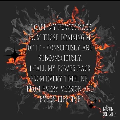 How To Call Your Power Back, Calling Back Energy, Calling Back Your Power Spell, I Call Back My Energy, Call Your Energy Back To You, Call Back Energy, Call My Energy Back, Call Back My Power, Calling Back Your Energy