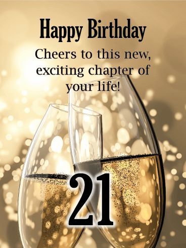 Champagne Toast - Happy 21st Birthday Card Happy 21 Birthday Son, Happy 21birthday Wishes, Happy 21 Birthday Wishes Girl, Cheers To 21 Years 21st Birthday, 21st Birthday Wishes For Son, Birthday 21 Quotes, Happy 21st Birthday Wishes Boys, Happy 21 Birthday Daughter, Happy 21 Birthday Wishes