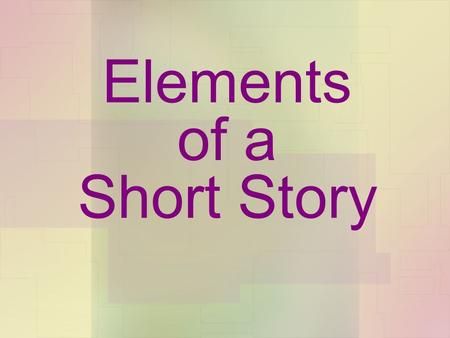 Elements Of A Short Story, Sensory Language, Narrative Elements, Plot Diagram, Character Change, Complex Sentences, Behavior Disorder, Descriptive Words, Story Elements