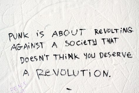 punk is about revolting against a society that doesn't think you deserve a revolution. Punk Quotes Aesthetic, Riot Aesthetic, Chaos To Couture, Punk Culture, Punk Patches, Punk Aesthetic, Riot Grrrl, Punk Rocker, Jim Morrison