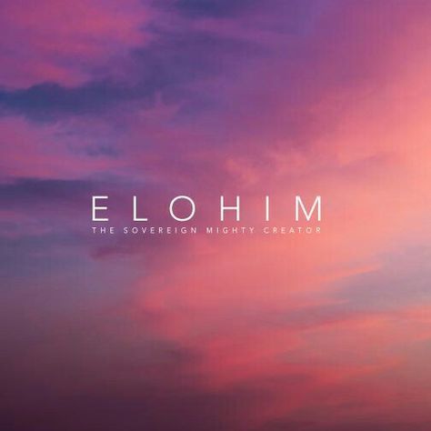 Elohim the sovereign mighty Creator! Wmscog Wallpaper, Elohim Wallpaper, Elohim Tattoo, God Quotes About Life, Hebrew Tattoo, Purpose Driven Life, God's Heart, Good Prayers, Christian Bible Quotes