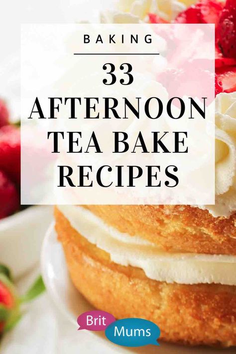 Afternoon Tea Baking, Tea Party Scone Recipes, Traditional English Tea Cakes, British Afternoon Tea Recipes, British Sweets Recipes, British Cakes Afternoon Tea, Cakes For Afternoon Tea, Tea Cakes Old Fashioned British, Afternoon Tea Cakes Recipes