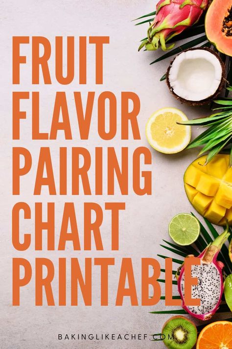 This 10-page ultimate fruit flavor pairing chart is an essential tool to help you find new flavors and interesting fruit combinations. Download and print it out for your next culinary adventure: baking, cooking, making juices, smoothies, or cocktails. | www.bakinglikeachef.com Fruit Smoothie Combinations, Smoothie Chart, Homemade Coffee Syrup, Pom Juice, Smoothie Combinations, Flavor Pairing, Spice Combinations, Fruit Combinations, Spice Mix Recipes