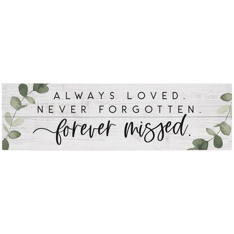 Always Loved Never Forgotten, Greenery Wall Art, John Muir Quotes, Greenery Wall, Irish Decor, Western Cross, Rustic Wood Sign, House Signs, Sleeves Ideas