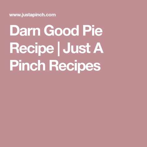 Darn Good Pie Recipe | Just A Pinch Recipes Green Velvet Cake, Do Nothing Cake, Sneaky Pete, Doodle Cake, Slush Recipes, Best Summer Desserts, Pecan Cobbler, Spring Time Desserts, Chipped Beef