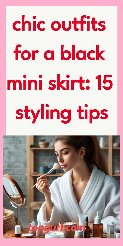 Chic Outfits for a Black Mini Skirt: 15 Styling Tips Style A Black Mini Skirt, Button Front Skirt Outfit, Black Mini Skirt Outfit, Mini Skirt Outfit, Chic Outfit Ideas, Button Front Skirt, Aesthetic Outfit Ideas, Miniskirt Outfits, Chic Outfit