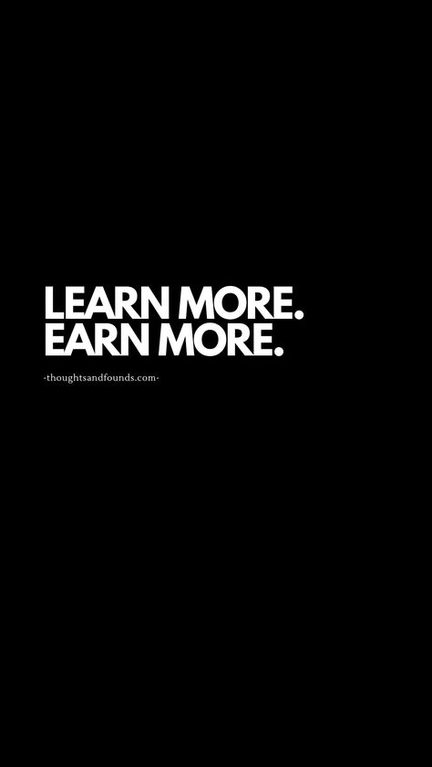 Learn And Earn Quotes, Earn Quotes, Me Dp, Wallpaper In Hd, Learn And Earn, Learn Earn, More Wallpaper, Free Wallpaper, Hd Wallpaper