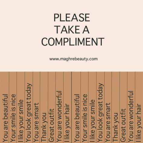 Nice Compliments To Say Friends, Compliment Cards Printable, How To Take A Compliment, Short Compliments, Unique Compliments, List Of Compliments, Good Compliments, Nice Compliments, Morale Ideas