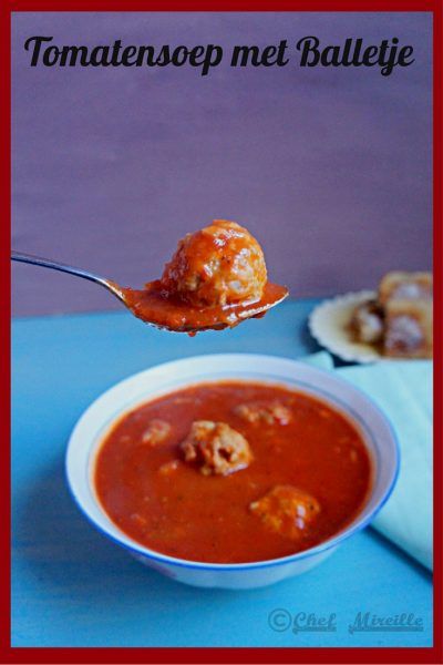 Tomatensoep met Balletjes - Dutch Tomato Meatball Soup Netherlands Food, Dutch Kitchen, Meatball Soup Recipes, Dutch Food, Meatball Soup, Meatball Ingredients, Tomato Soup Recipes, Dutch Recipes, Hot Soup