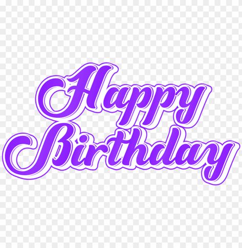 Happy Birthday Transparent Background, Happy Birthday Purple Image, Happy Birthday Font Png, Happy Birthday Calligraphy Printable, Happy Birthday Topper Printable Free, Happy Birthday Purple Background, Happy Birthday Words Fonts, Logo Happy Birthday, Happy Birthday Purple