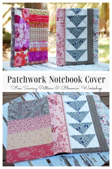 DIY Patchwork Notebook Cover Free Sewing Pattern | Fabric Art DIY Quilted Journal Cover Pattern, Quilted Notebook Cover Free Pattern, Quilted Notebook Cover, Quilt Book Cover, Fabric Notebook Cover, A5 Planner Cover, Fabric Art Diy, Diy Notebook Cover, Journals Diy