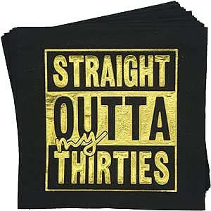 Straight Outta My Thirties Napkins,40th Birthday Napkin,Black Gold 40th Birthday Cocktail Napkins,Men Women 40th Birthday Party Decorations,Cheers to 40 Years, 40 Fabulous(5 x 5 In,Gold Foil 30-Pack) Straight Outta My Thirties, 40th Birthday Napkins, Cheers To 40 Years, 40th Birthday Balloons, Birthday Cocktail, 40th Birthday Party Decorations, Birthday Cocktails, 40 & Fabulous, Birthday Table Decorations