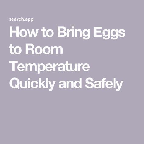 How to Bring Eggs to Room Temperature Quickly and Safely How To Get Eggs To Room Temp Fast, Baking Tricks, Quick Baking, 5 Ingredient Dinners, How To Make Eggs, Ingredient Substitutions, Seafood Pasta, School Food, Sheet Pan Dinners