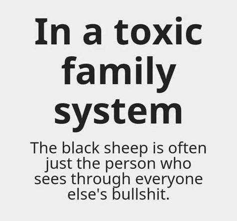 Toxic Family System, Family Quotes Truths, Toxic Family Quotes, Kartu Tarot, The Black Sheep, Now Quotes, Servant Leadership, Positive Vibrations, Daughter Love Quotes