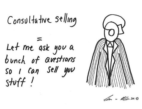 consultative selling Consultative Selling, Selling Skills, Sell Your Stuff, Sales And Marketing