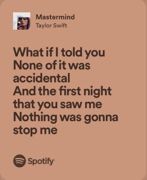 Taylor Swift Lyrics Mastermind, Mine Taylor Swift Lyrics, Mastermind Taylor Swift Lyrics, Mastermind Lyrics, Taylor Swift Midnights Lyrics, Midnights Taylor Swift Lyrics, Mastermind Aesthetic, Taylor Swift Mastermind, Mastermind Taylor Swift