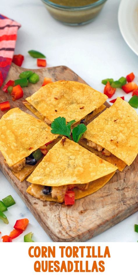 Corn Tortilla Quesadilla, Tortilla Quesadilla, Bbq Chicken Quesadilla, Corn Tortilla Recipes, Black Beans And Corn, Quesadilla Maker, How To Make Quesadillas, Beans And Corn, How To Make Corn