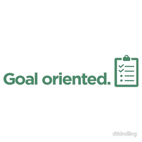 Goal Oriented Goal Oriented, Work Environment, Clipboard, Cool Stickers, How To Plan, For Sale, T Shirt