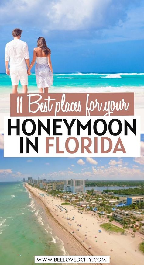 11 BEST Destinations for a Honeymoon in Florida BeeLoved City [Video