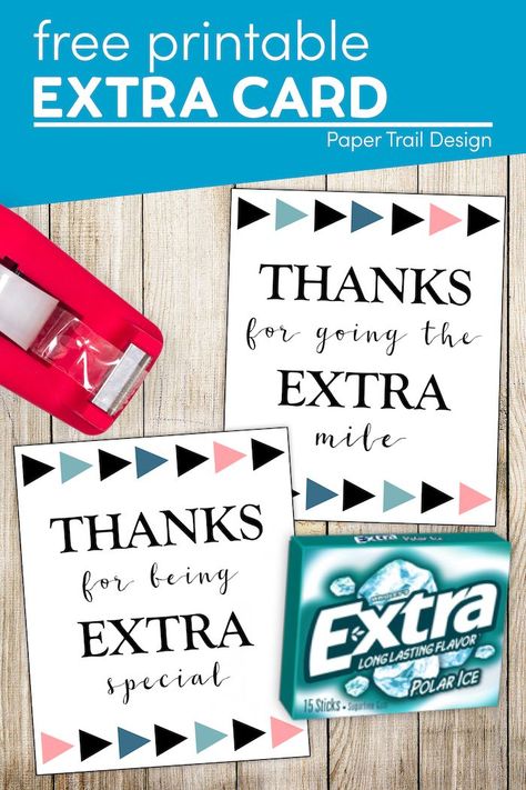 Thanks For Going The Extra Mile, Thanks For Going The Extra Mile Free Printable, Thank You For Going The Extra Mile, Extra Mile Gum Printable, Thanks For Going The Extra Mile Tags, Extra Special Gum Printable, Thank You Mint Printable Free, Thank You For Your Commit "mint" Printable, Extra Gum Valentine Printable