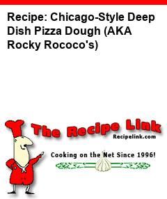 Recipe: Chicago-Style Deep Dish Pizza Dough (AKA Rocky Rococo's) - Recipelink.com Chef Boyardee, Cherry Fruit, Pudding Desserts, Pizza Hut, Fruit Punch, Bread Machine, Mini Muffins, Betty Crocker, Deep Dish