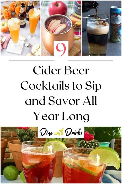 Collage of 4 cider beer cocktails. Beer Cocktail Recipes, Fall Beers, Beer Games, Beer Cocktail, Fall Cocktail, Creative Cocktail, Beer Cocktails, Fall Cocktails, Thirsty Thursday