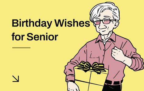 Are you looking for the best birthday wishes for seniors, your Sir, colleague, friend, Mam, or any other senior or older person? Discover them here. Birthday Wish For Senior Friend, Birthday Wishes For Elders, Birthday Wishes For Senior, Happy Birthday Senior, How To Wish Birthday, Birthday Msg, The Best Birthday Wishes, Beautiful Birthday Messages, Short Birthday Wishes