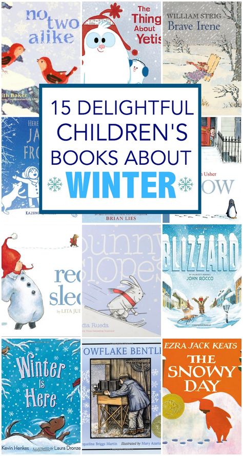 15 Delightful Children's Books about Winter Winter Books For Kids, Waldorf Stories, Nature Curriculum, January Fun, Winter Homeschool, Preschool Homeschooling, Weather Books, Winter Picture, Homeschooling Preschool