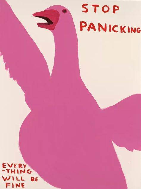 Stop Panicking, Poster Grafico, 달력 디자인, David Shrigley, Posca Marker, Soyut Sanat Tabloları, Art Collage Wall, Malang, 그림 그리기