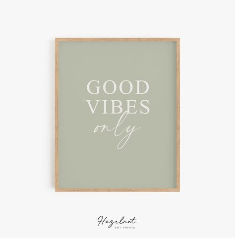 Good Vibes Only Sign, Sage Green Art, Wall Art Sage Green, Sage Green Walls, Trendy Products, Quotes Art, Art Typography, Green Wall Art, Neutral Wall Art