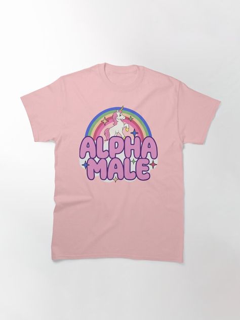 Alpha Male Unicorn Shirt, Meme T Shirts Funny, Alpha Male Outfits, Alpha Male Shirt, T Shirt Men Aesthetic, Carl Core, Alpha Male Aesthetic, Girl Drawings Easy, Ironic T Shirts