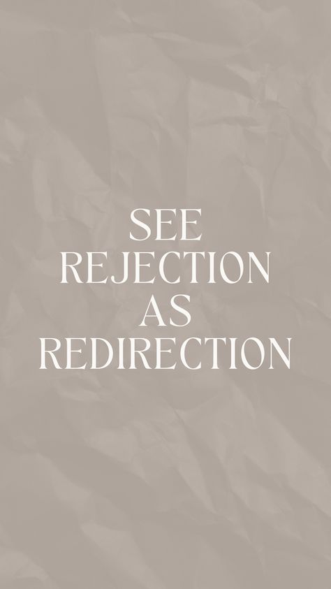 Motivational Quotes After Rejection, See Rejection As Redirection, Rejection Affirmations, Redirection Quotes, Dreamboard Ideas, Rejection Therapy, Rejection Is Redirection, Rejection Quotes, Family Meeting