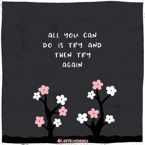 Just keep trying.🖤 . I just spent a few hours working on a piece and it didn’t work out. Sometimes it doesn’t work. Until it does. I just have to keep trying.☺️ . Keep going. Keep trying. You can do this.🙌 . #justkeeptrying #keeptrying #keepgoing #justkeepgoing #youcandothis #youcandoit #believeinyourself #believeinyou #ladybluebottle I Keep Trying Quotes, Keep Trying Quotes, Trying Quotes, Try Quotes, Just Keep Going, Blue Bottle, Keep Trying, Keep On, Keep Going