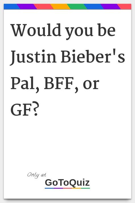 "Would you be Justin Bieber's Pal, BFF, or GF?" My result: His bestfriend! That Should Be Me Justin Bieber, Justin Bieber Quiz, Justin Bieber Selfies, Bieber Fever, I Love Justin Bieber, Love Justin Bieber, Justin Beiber, Marry Me, Justin Bieber