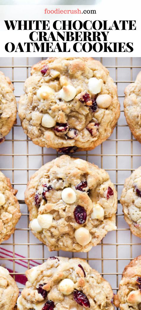 Oatmeal White Chocolate Chip Cookies, White Chocolate Oatmeal, Cranberry White Chocolate Chip Cookies, Cranberry Oatmeal, Cranberry White Chocolate, White Chocolate Cranberry Cookies, Macadamia Nut Cookies, Chocolate Oatmeal Cookies, White Chocolate Chip